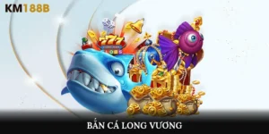 bắn cá long vương