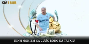 kinh nghiệm cá cược bóng đá tài xỉu