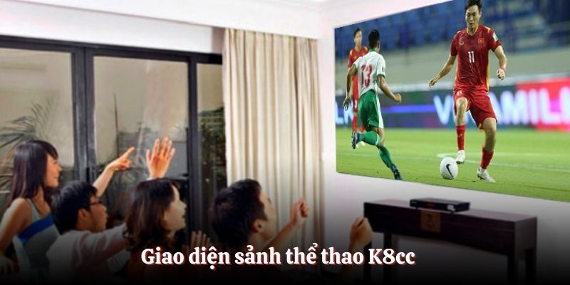 Giao diện sảnh thể thao K8cc 