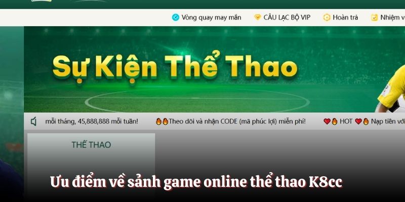 Ưu điểm về sảnh game online thể thao K8cc 
