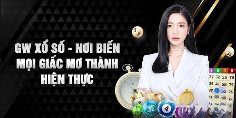 Tổng quan sơ lược về sảnh xổ số GW